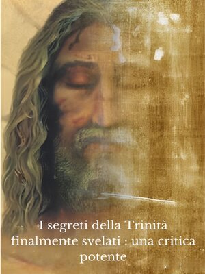 cover image of I segreti della Trinità finalmente svelati
